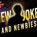 New Jokes & Newbies